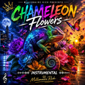Chameleon Flowers